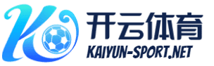 kok体育官方网站,kok体育官方平台体育